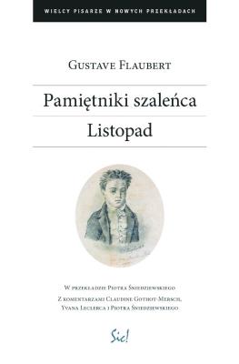 Pamiętnik szaleńca. Listopad. Autor: Flaubert Gustave. SmakLiter.pl Okładka książki Pamiętnik szaleńca. Listopad