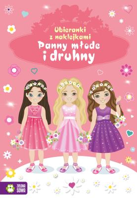 Okładka książki Panny młode i druhny. Ubieranki z naklejkami