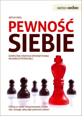 Pewność siebie. Autor: Artur Król. SmakLiter.pl Okładka książki Pewność siebie