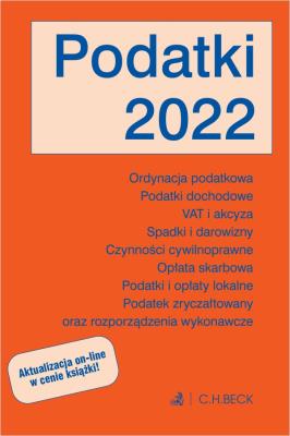 Podatki 2022. Autor: Opracowanie zbiorowe. SmakLiter.pl Okładka książki Podatki 2022