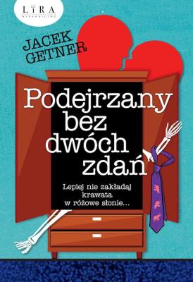 Podejrzany bez dwóch zdań. Autor: Getner Jacek. SmakLiter.pl Okładka książki Podejrzany bez dwóch zdań