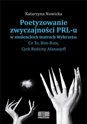 Poetyzowanie zwyczajności. Autor: Nowicka Katarzyna. SmakLiter.pl Okładka książki Poetyzowanie zwyczajności