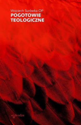 Pogotowie teologiczne. Autor: Wojciech Surówka OP. SmakLiter.pl Okładka książki Pogotowie teologiczne