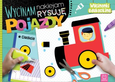 Okładka książki Pojazdy. Wycinam, naklejam, rysuję. Wycinanki edukacyjne