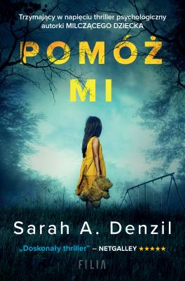 Pomóż mi. Autor: A. Denzil Sarah. SmakLiter.pl Okładka książki Pomóż mi
