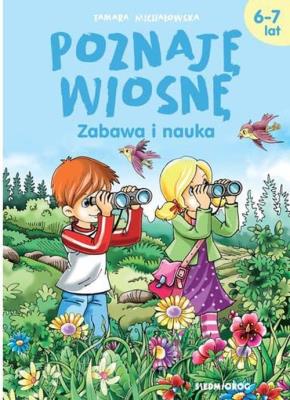 Poznaję wiosnę. Zabawa i nauka. Autor: Tamara Michałowska (oprac.). SmakLiter.pl Okładka książki Poznaję wiosnę. Zabawa i nauka
