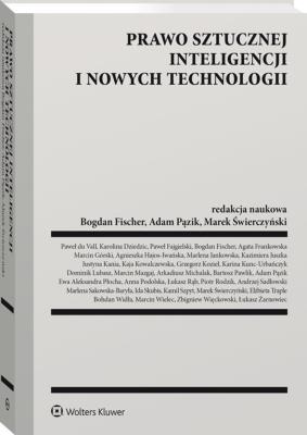Prawo sztucznej inteligencji i nowych technologii. Autor: Opracowanie zbiorowe. SmakLiter.pl Okładka książki Prawo sztucznej inteligencji i nowych technologii