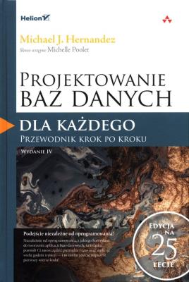 Okładka książki Projektowanie baz danych dla każdego. Przewodnik krok po kroku. Wydanie IV