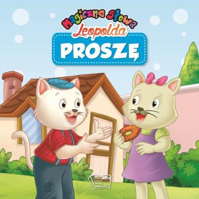 Okładka książki Proszę. Magiczne słowa Leopolda