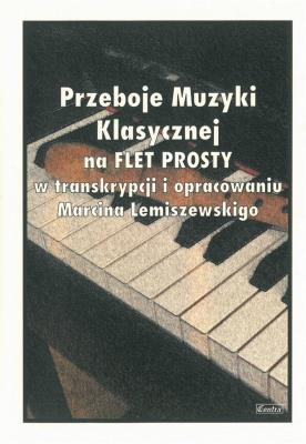 Okładka książki Przeboje Muzyki Klasycznej na flet prosty