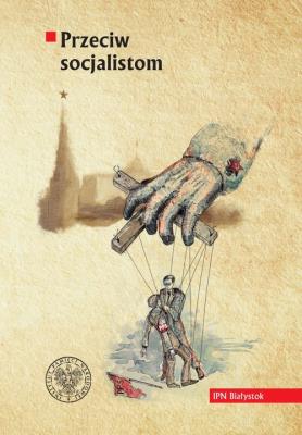 Okładka książki Przeciw socjalistom