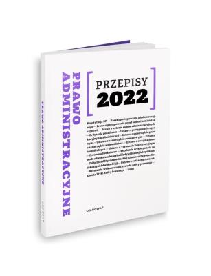 Okładka książki Przepisy 2022. Prawo administracyjne