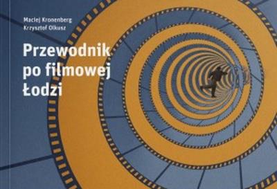 Okładka książki Przewodnik po filmowej Łodzi