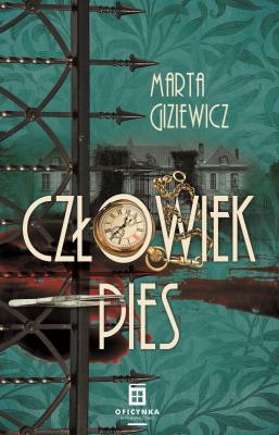 Przypadki Konrada Masternowicza Tom 2. Człowiek Pies. Autor: Giziewicz Marta. SmakLiter.pl Okładka książki Przypadki Konrada Masternowicza Tom 2. Człowiek Pies