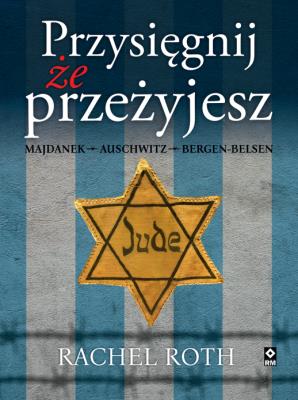 Przysięgnij, że przeżyjesz. Autor: Rachel Roth. SmakLiter.pl Okładka książki Przysięgnij, że przeżyjesz