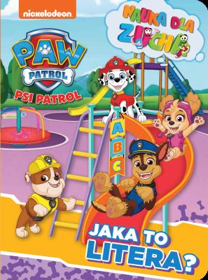 Okładka książki Psi Patrol. Nauka dla zucha. Jaka to litera?