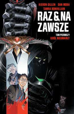 Raz i na zawsze Tom 1. Autor: Gillen Kieron. SmakLiter.pl Okładka książki Raz i na zawsze Tom 1