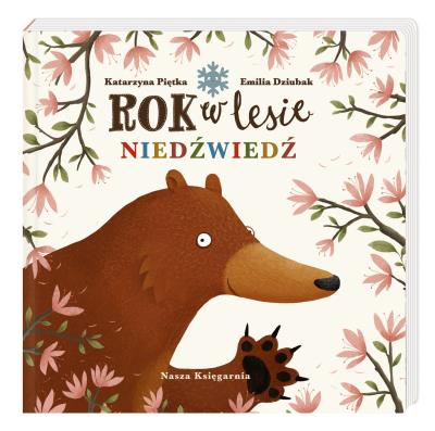 Rok w lesie. Niedźwiedź. Autor: Emilia Dziubak Martin Widmark, Katarzyna Piętka. SmakLiter.pl Okładka książki Rok w lesie. Niedźwiedź