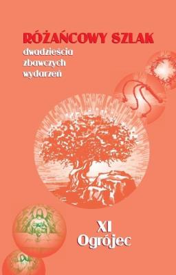Różańcowy szlak... XI Ogrójec. Autor: ks.Szczepaniec Stanisław. SmakLiter.pl Okładka książki Różańcowy szlak... XI Ogrójec