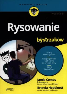 Rysowanie dla bystrzaków w.2. Autor: Brenda Hoddinott, Jamie Combs. SmakLiter.pl Okładka książki Rysowanie dla bystrzaków w.2