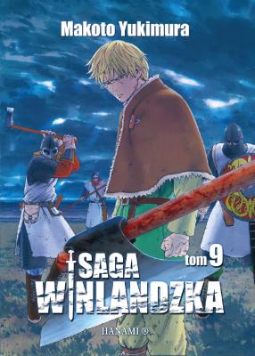 Saga winlandzka Tom 9. Autor: Yukimura Makoto. SmakLiter.pl Okładka książki Saga winlandzka Tom 9
