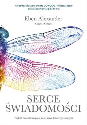 Okładka książki Serce świadomości. Podróż neurochirurga w świat zjawisk niewyjaśnionych wyd. kieszonkowe