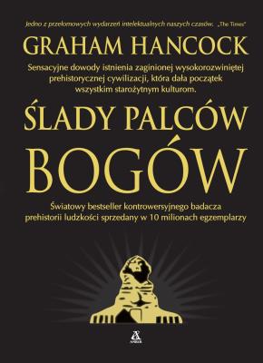 Ślady palców bogów (wyd. 6/2022). Autor: Graham Hancock. SmakLiter.pl Okładka książki Ślady palców bogów (wyd. 6/2022)