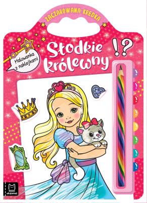 Okładka książki Słodkie królewny. Malowanka z naklejkami. Zaczarowana kredka