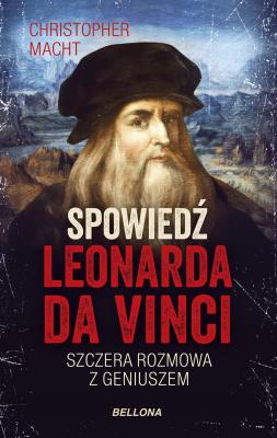 Spowiedź Leonarda da Vinci. Autor: Christopher Macht. SmakLiter.pl Okładka książki Spowiedź Leonarda da Vinci