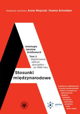 Stosunki międzynarodowe Antologia tekstów źródłowych Tom 2. Autor: Opracowanie zbiorowe. SmakLiter.pl Okładka książki Stosunki międzynarodowe Antologia tekstów źródłowych Tom 2