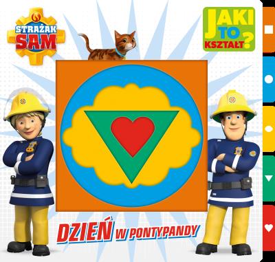 Okładka książki Strażak Sam. Jaki to kształ? Dzień w Pontypandy