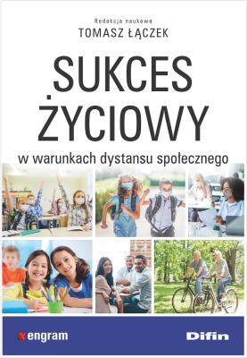 Okładka książki Sukces życiowy w warunkach dystansu społecznego