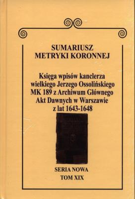 Sumariusz Metryki Koronnej Seria nowa Księga wpisów MK 189. Autor: Wojciech Krawczuk (red.). SmakLiter.pl Okładka książki Sumariusz Metryki Koronnej Seria nowa Księga wpisów MK 189