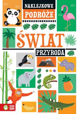 Okładka książki Świat. Przyroda. Naklejkowe podróże