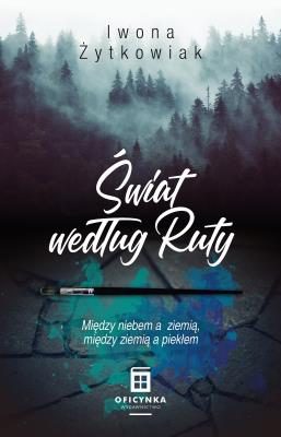 Świat według Ruty. Autor: Żytkowiak Iwona Małgorzata. SmakLiter.pl Okładka książki Świat według Ruty