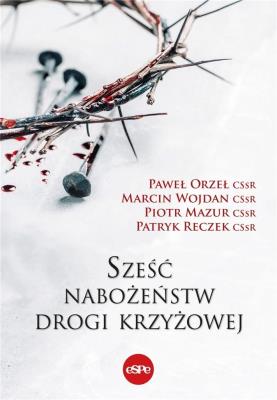 Okładka książki Sześć nabożeństw drogi krzyżowej