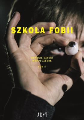 Szkoła Fobii. Autor: Caderholm Nikolaj, Dalager Stig, Werdeline Nikoline, Flygare Us, Vido Kari, Kjeldgaard Lars, Husted. SmakLiter.pl Okładka książki Szkoła Fobii