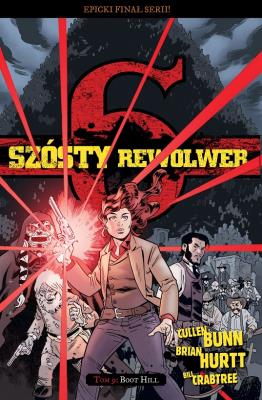 Okładka książki Szósty rewolwer T.9 Boot Hill