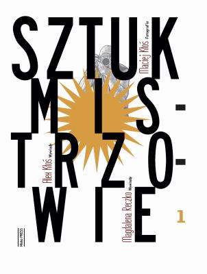 Sztuk Mistrzowie. Autor: Alex Kłoś, Magdalena Reczko. SmakLiter.pl Okładka książki Sztuk Mistrzowie