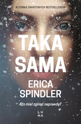 Taka sama. Autor: Spindler Erica. SmakLiter.pl Okładka książki Taka sama
