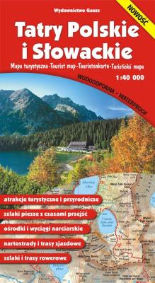 Tatry Polskie i Słowackie. Mapa 1:40 000 wyd. foliowane, wyd. 4. Autor: Opracowanie zbiorowe. SmakLiter.pl Okładka książki Tatry Polskie i Słowackie. Mapa 1:40 000 wyd. foliowane, wyd. 4