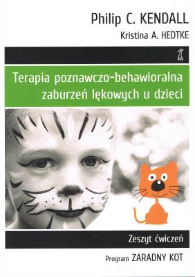 Terapia poznawczo-behawioralna zaburzeń lękowych u dzieci (wyd. 2022). Autor: Kristina A. Hedtke. SmakLiter.pl Okładka książki Terapia poznawczo-behawioralna zaburzeń lękowych u dzieci (wyd. 2022)