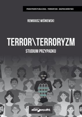 Okładka książki Terror\terroryzm. Studium przypadku