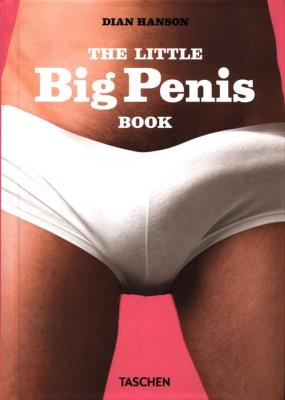 The Little Big Penis Book. Autor: Hanson Dian. SmakLiter.pl Okładka książki The Little Big Penis Book