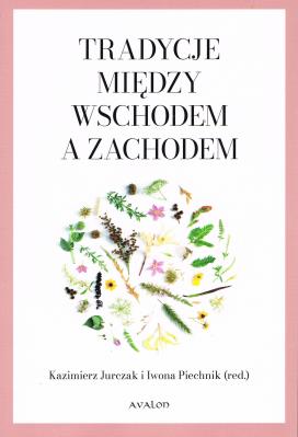 Okładka książki Tradycje między Wschodem a Zachodem