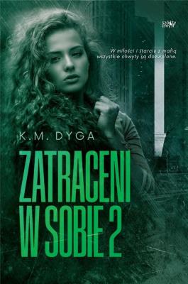 Okładka książki Trylogia Zatraceni T.2 Zatraceni w sobie 2