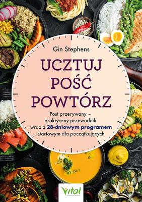 Okładka książki Ucztuj. Pość. Powtórz