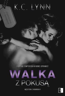Walka z pokusą. Autor: K.C. LYNN. SmakLiter.pl Okładka książki Walka z pokusą
