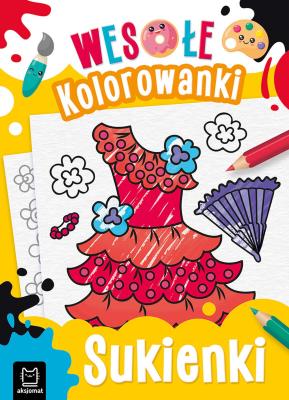 Wesołe kolorowanki. Sukienki. Autor: Sylwia Kajdana. SmakLiter.pl Okładka książki Wesołe kolorowanki. Sukienki
