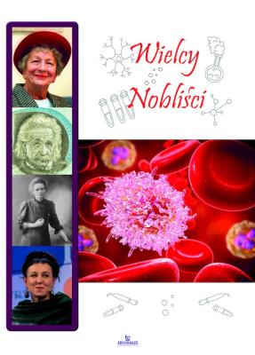 Wielcy Nobliści. Autor: BEATA JĘDRZYŃSKA. SmakLiter.pl Okładka książki Wielcy Nobliści